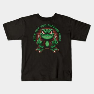 Fuck Off You Fucking Fuck Kids T-Shirt